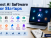 Best AI Software for Startups: A Simple Beginner’s Guide to Growing Your New Business